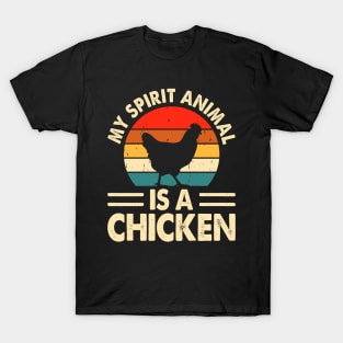 My Spirit Animal Is A Chicken T Shirt For Women Men T-Shirt